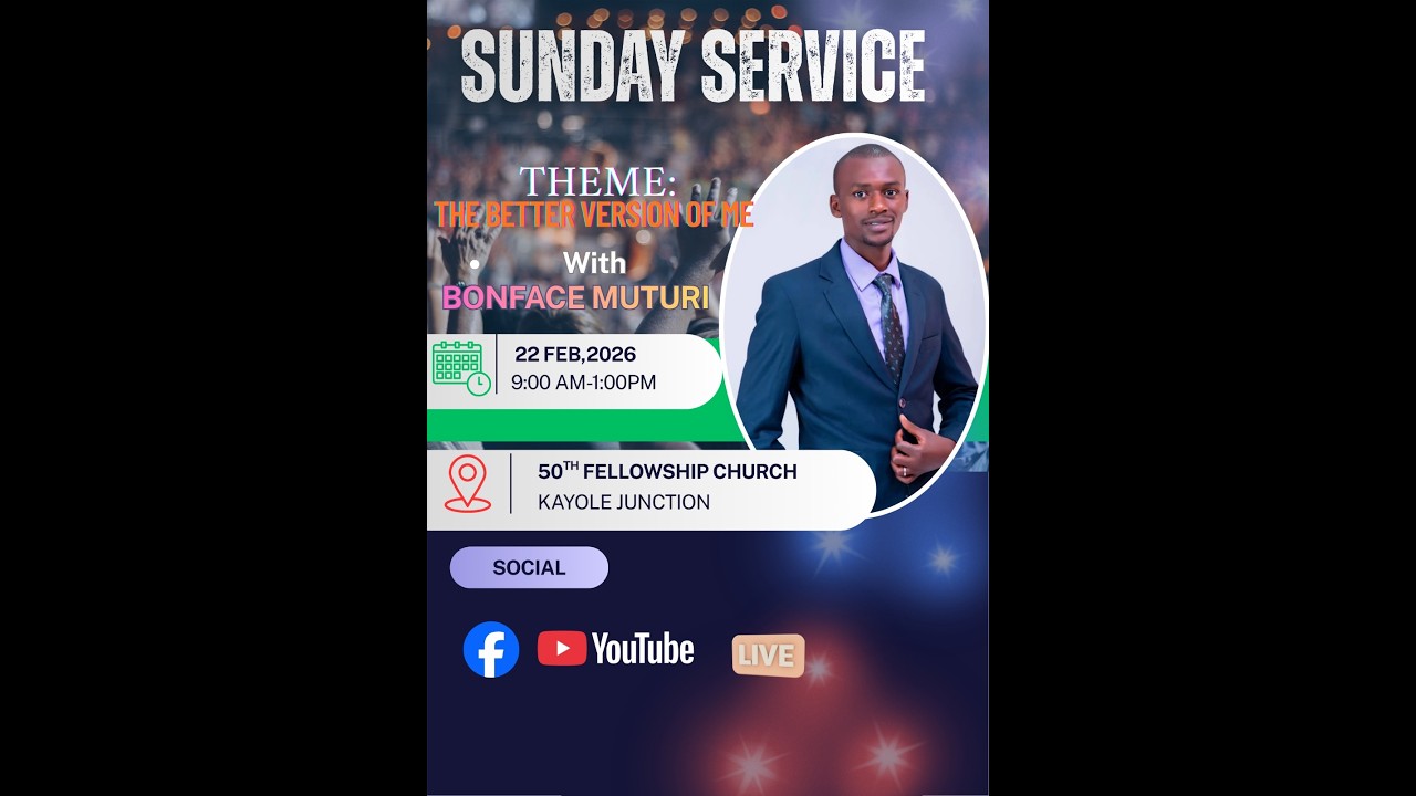 THE BETTER VERSION OF ME - BY BONIFACE MUTURI  // 22/02/2026