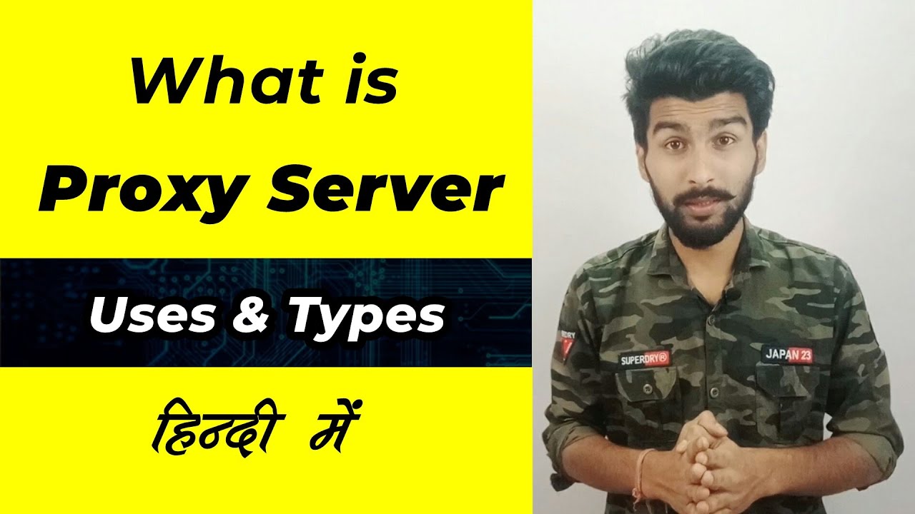 What is Proxy Server | Uses and Types of Proxy Server