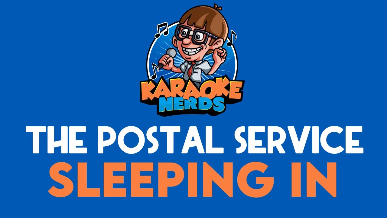 The Postal Service - Sleeping In (Karaoke)