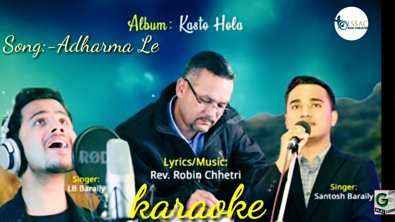 Adharma Le/Karaoke/LB Baraily/Santosh Baraily
