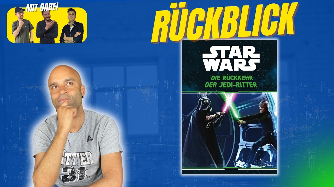 R&uuml;ckkehr der Jedi Ritter  (1983) R&uuml;ckblick mit Daniel Schr&ouml;ckert, David Hain und Robert Becker