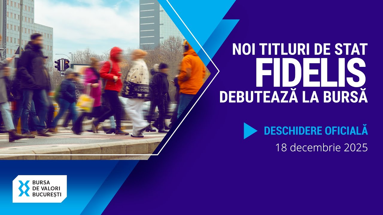 Ministerul Finantelor suna clopotelul bursei pentru listarea unor noi titluri de stat Fidelis