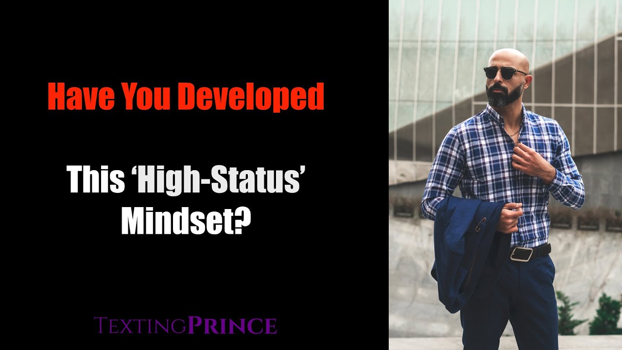Have You Developed This 'High-Status' Mindset?