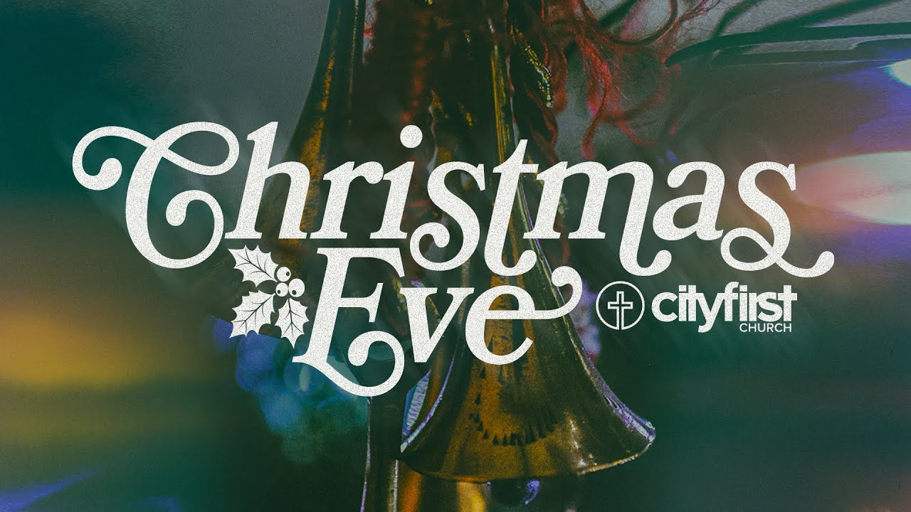 Christmas 2025 At City First Church - Full Service