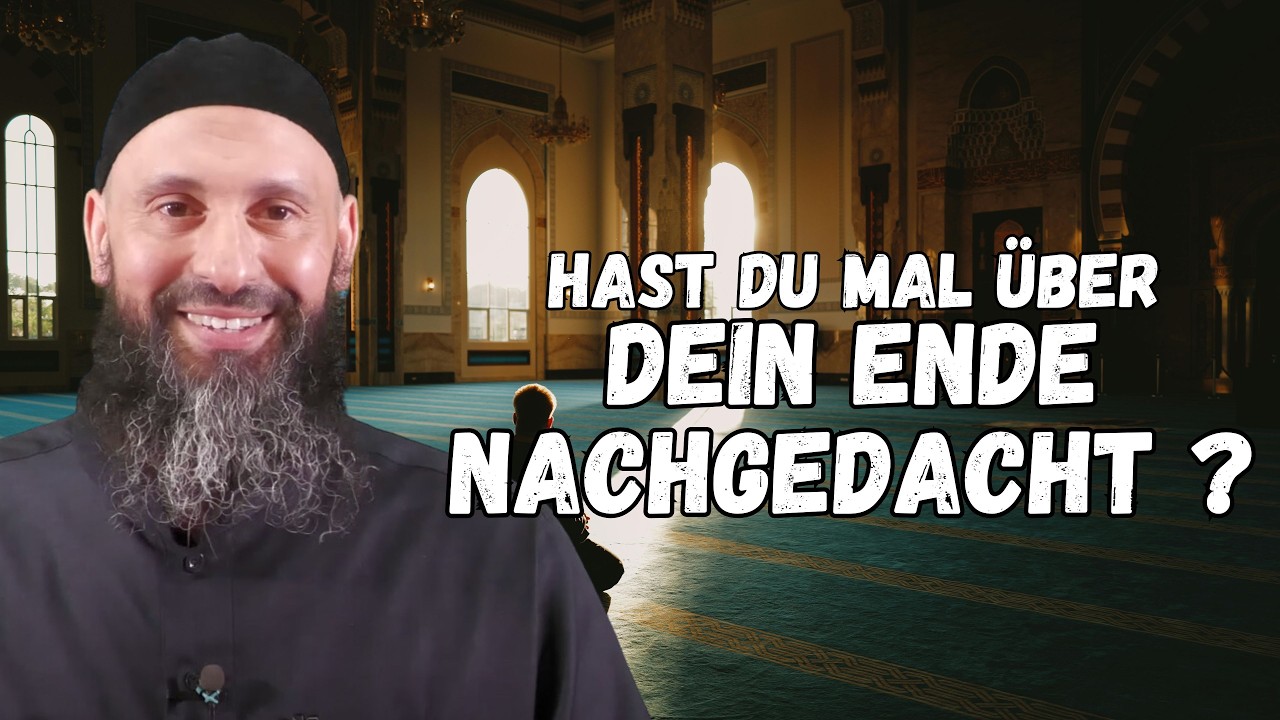 HAST DU MAL ÜBER DEIN ENDE NACHGEDACHT ? | Sami Abu Hamza
