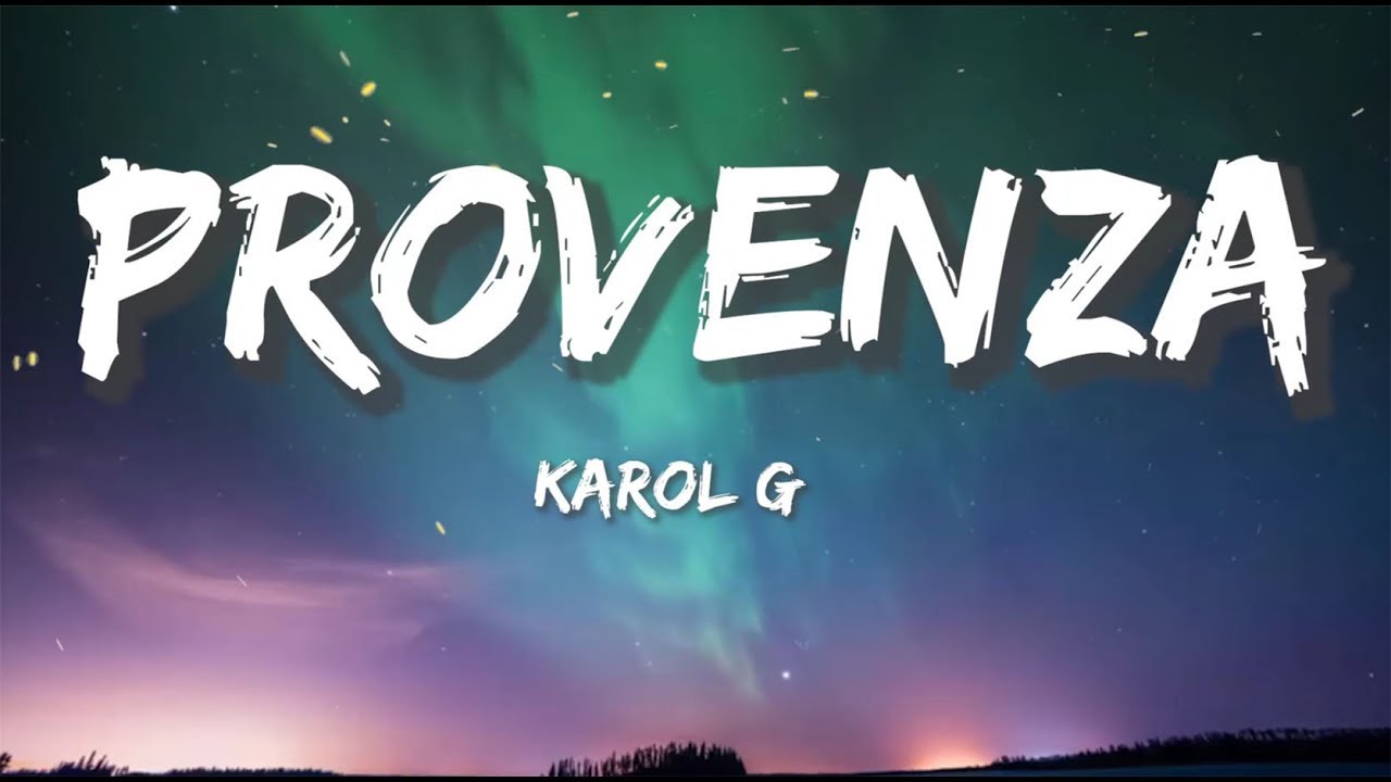 Karol G - Provenza Lyrics