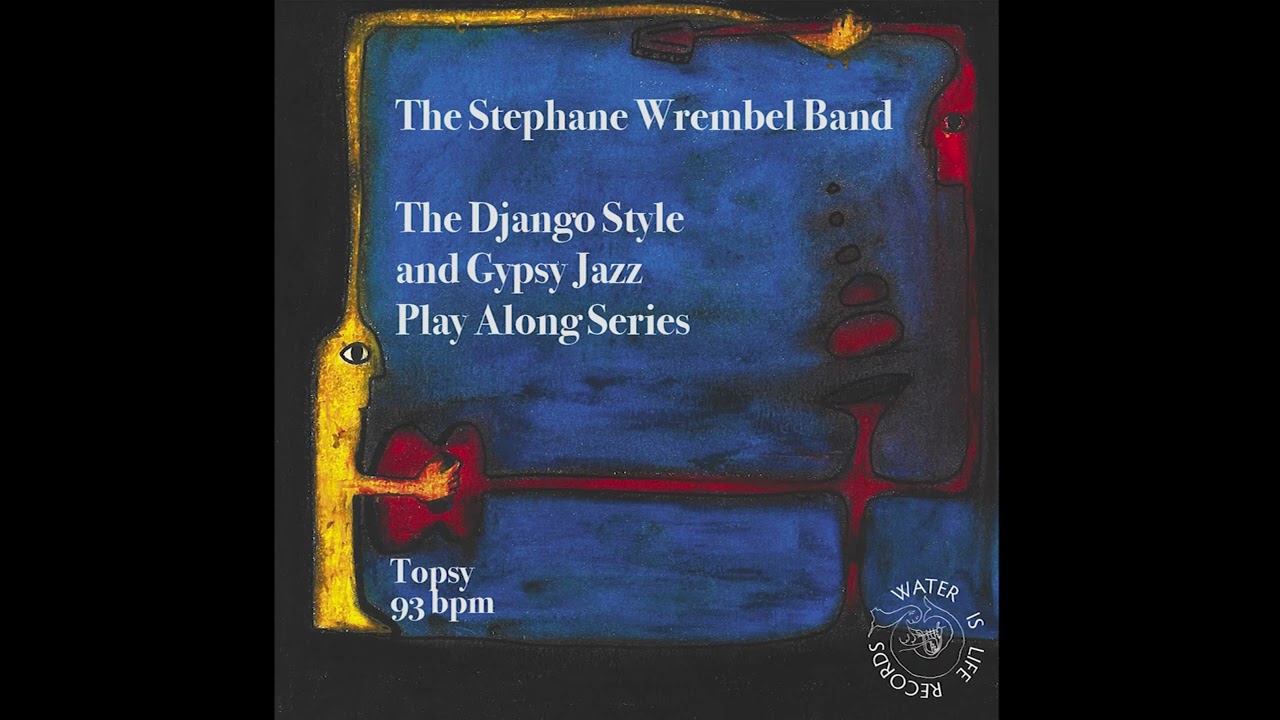 TOPSY (93BPM) THE STEPHANE WREMBEL BAND - PLAY ALONG SERIES