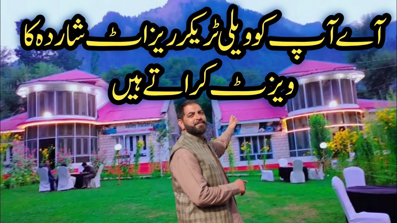 Valley trackers resort Sharda  neelum valley Review Room,s and  location