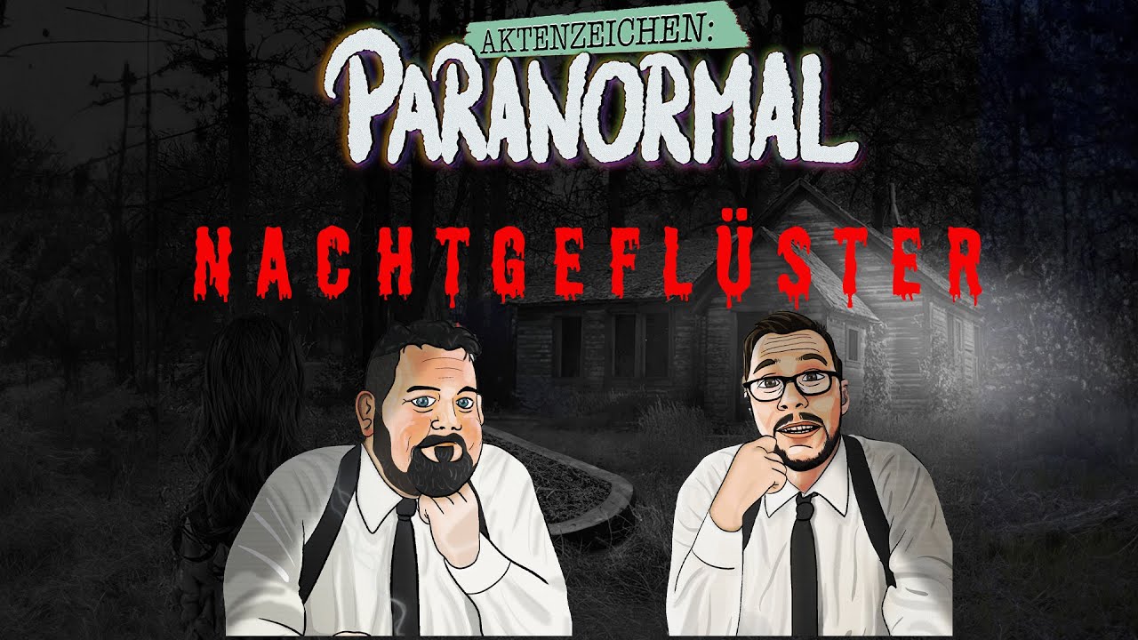 Aktenzeichen Nachtgeflüster #58: Erlebnisse der Community