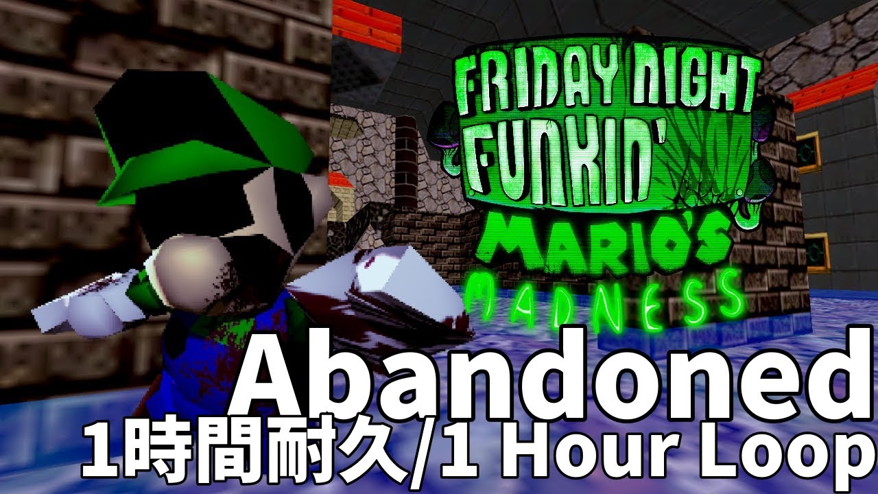Abandoned 1時間耐久 / 1 Hour Loop(FNF Mario's Madness V2)