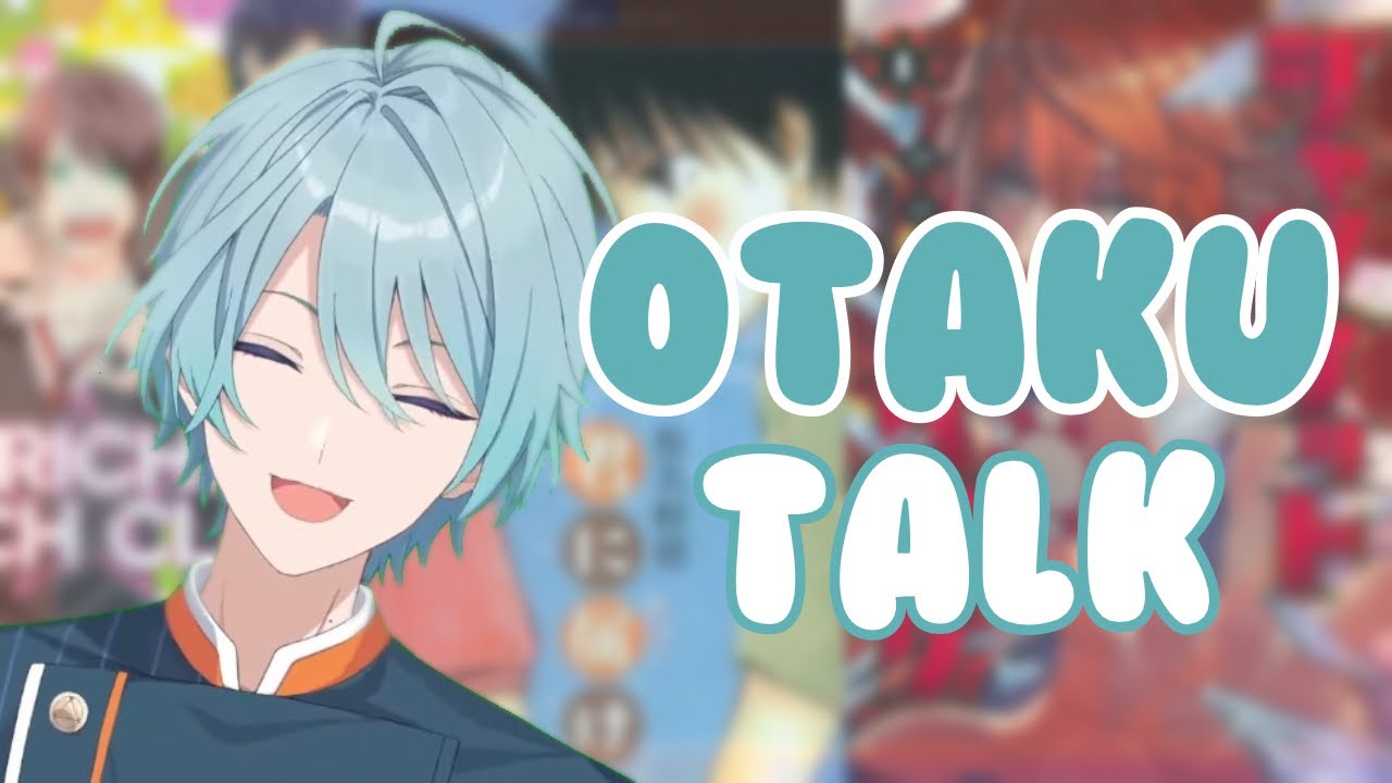 (eng sub) otaku talk with nagisa trout! (nijisanji / speciale)
