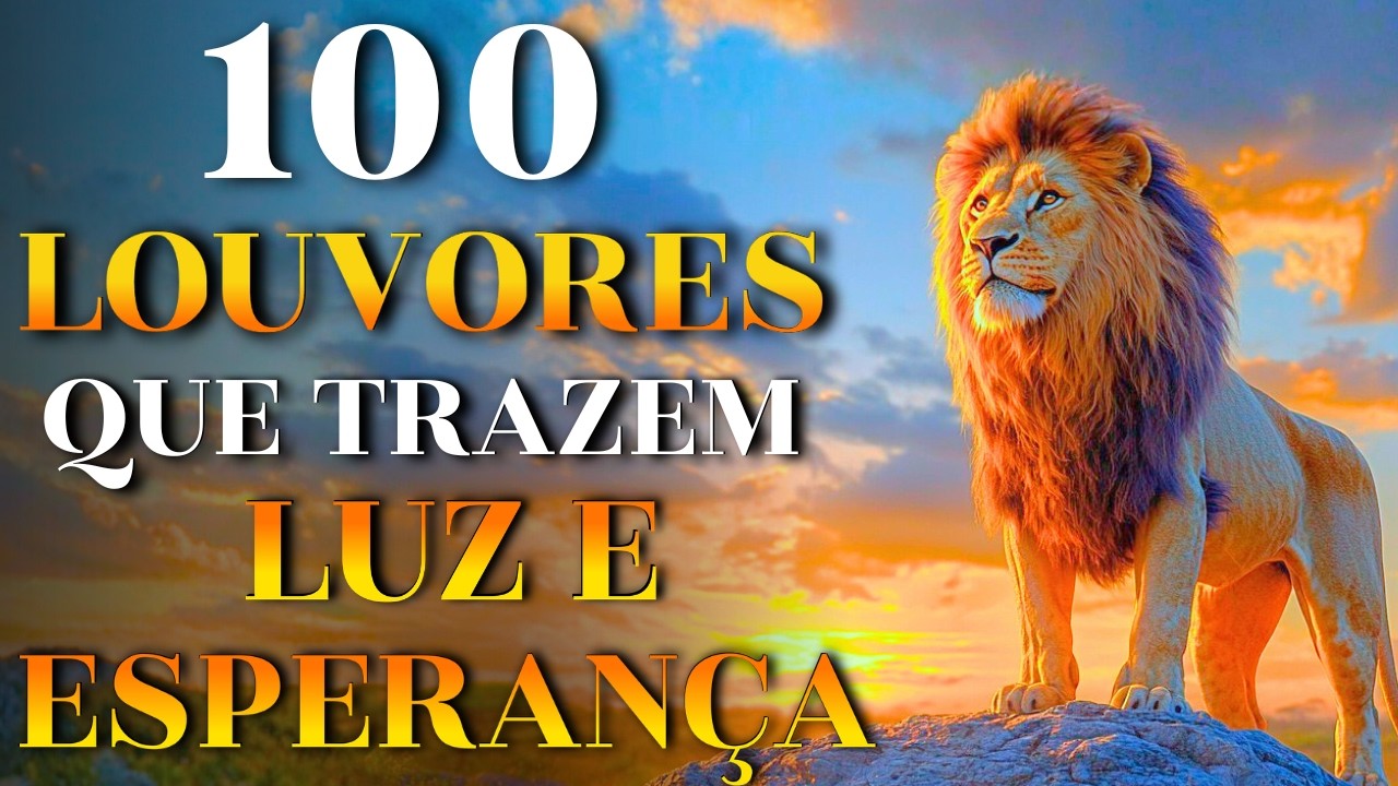 TOP GOSPEL 2026 ✝️ 100 Louvores Que Trazem Luz e Esperan&ccedil;a | Melhores Hinos Evang&eacute;licos de Adora&ccedil;&atilde;o