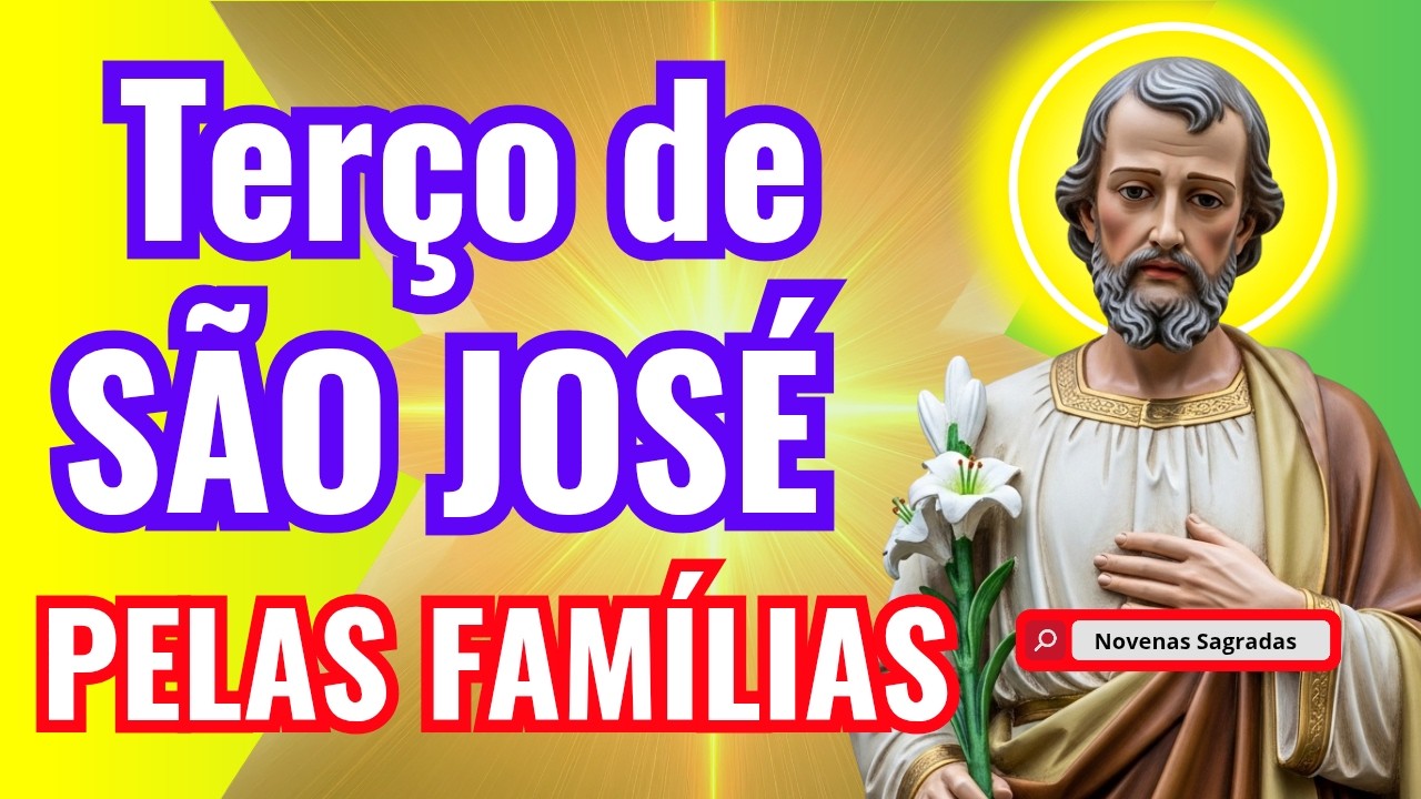 📿TERÇO DE SÃO JOSÉ PELAS FAMÍLIAS | Entregue Seu Lar ao Protetor da Sagrada Família