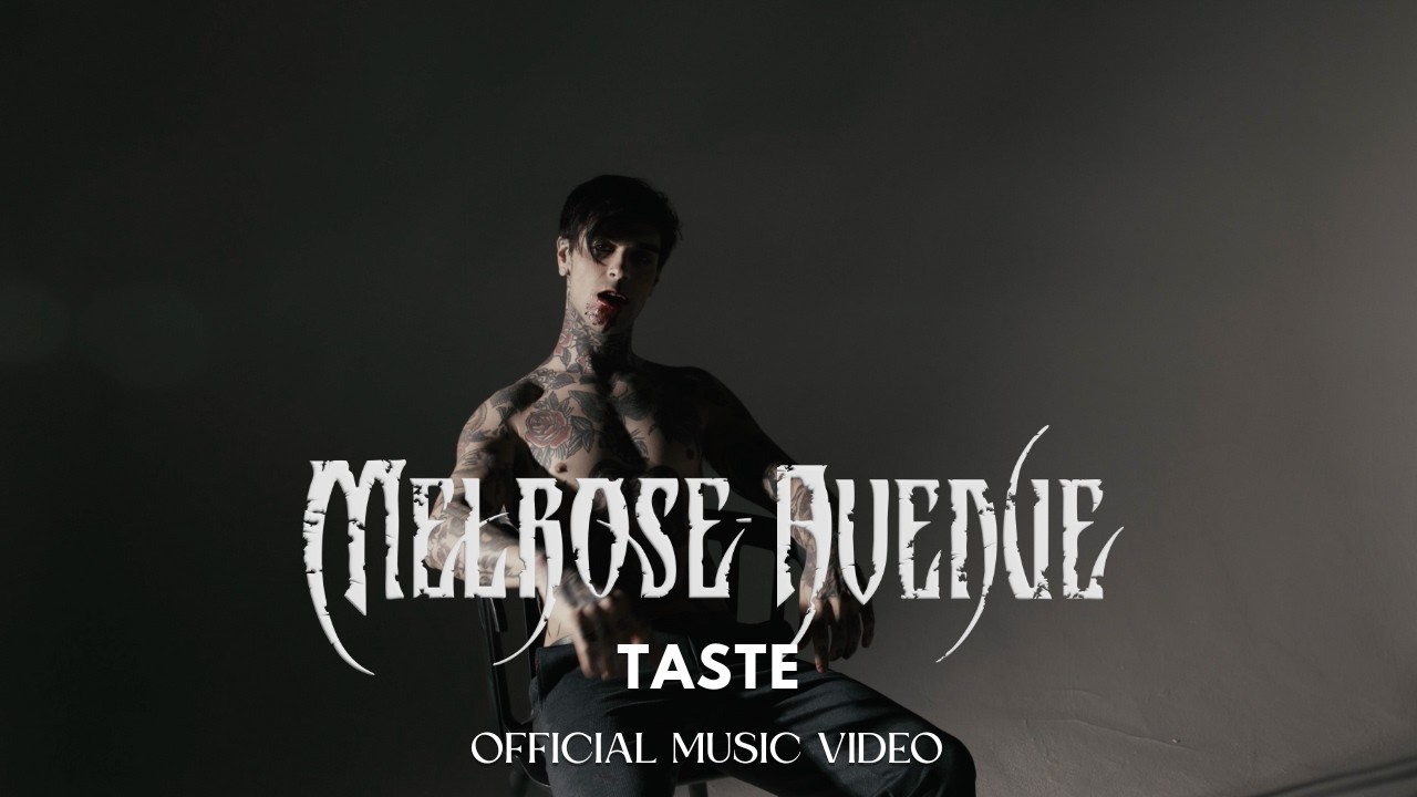 Melrose Avenue - TASTE [Official Music Video]