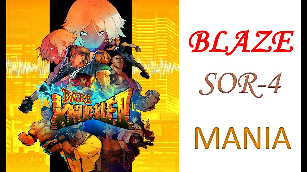 Blaze SOR 4 Mania Arcade Bare Knuckle 4 (日本語)