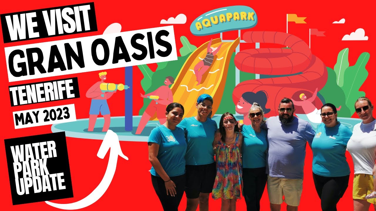 We Visit Gran Oasis Resort For The Day..... Waterpark Update May 2023