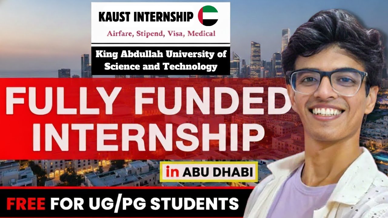 KAUST International Internship 2026 🇸🇦  Fully Funded Internship with $1000 Stipend  Apply Now