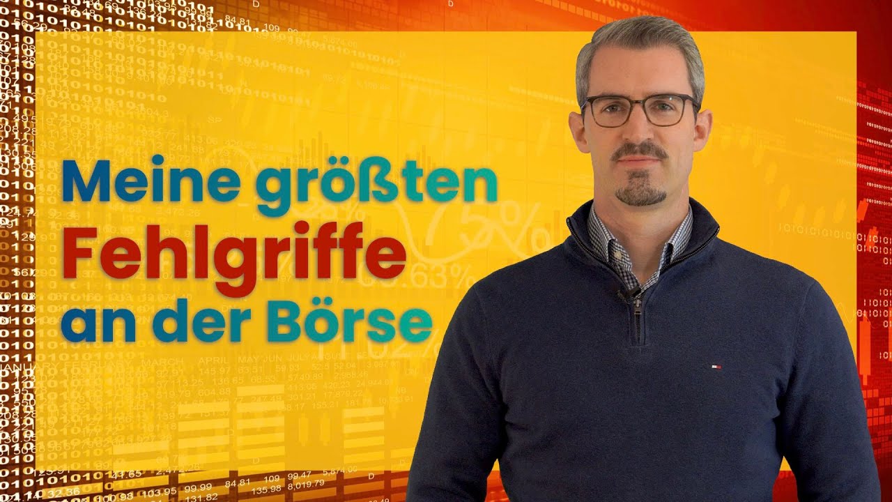 Meine größten Fehlgriffe an der Börse