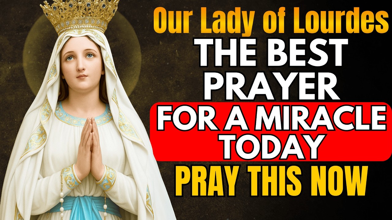🙏 Today’s Prayer to Our Lady of Lourdes – Remove Pain and Restore Health
