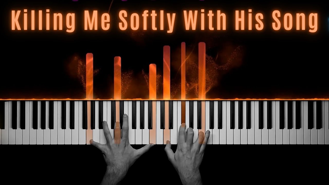 Killing Me Softly (Fugees / Roberta Flack) - Piano Cover + Sheet Music