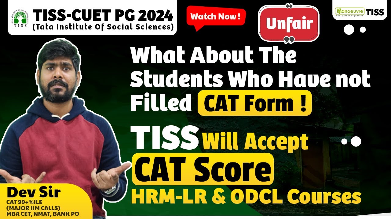 TISS-CUET PG 2024 - TISS New Admission Process | Unfair To The Students | HRM - LR & ODCL Aspirant