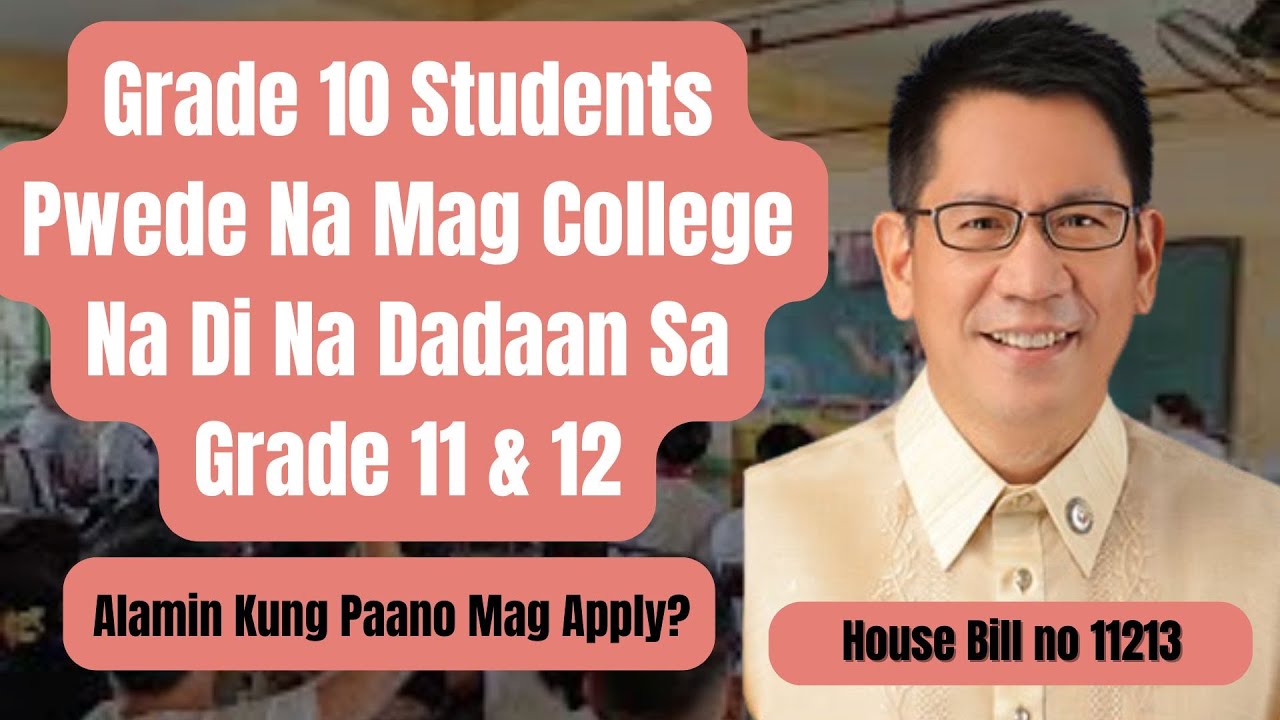 Grade 10 Students Pwede Na Mag College Na Di Na Dadaan Sa Grade 11 At 12