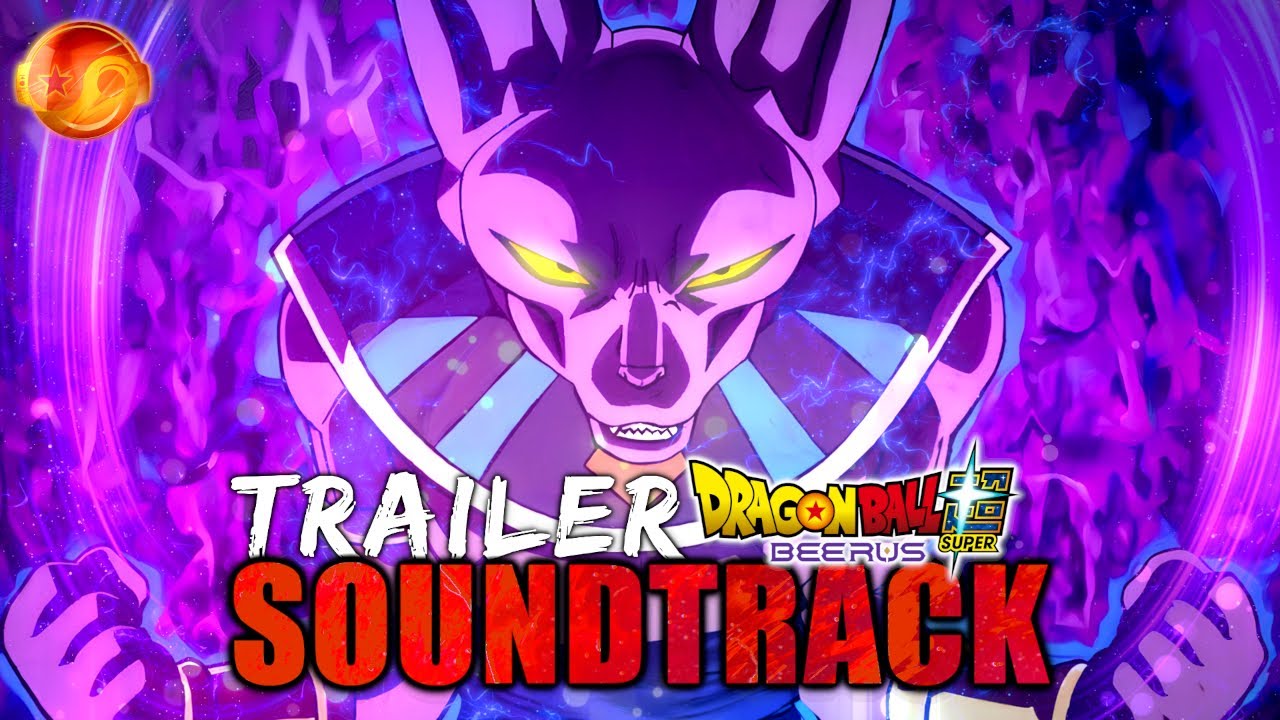 DBS BEERUS Trailer Theme│HQ OST Remake