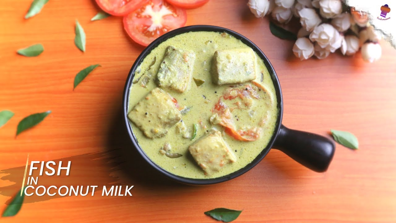 Fish in Coconut Milk | Coconut Milk Fish Curry | Fish Mappas