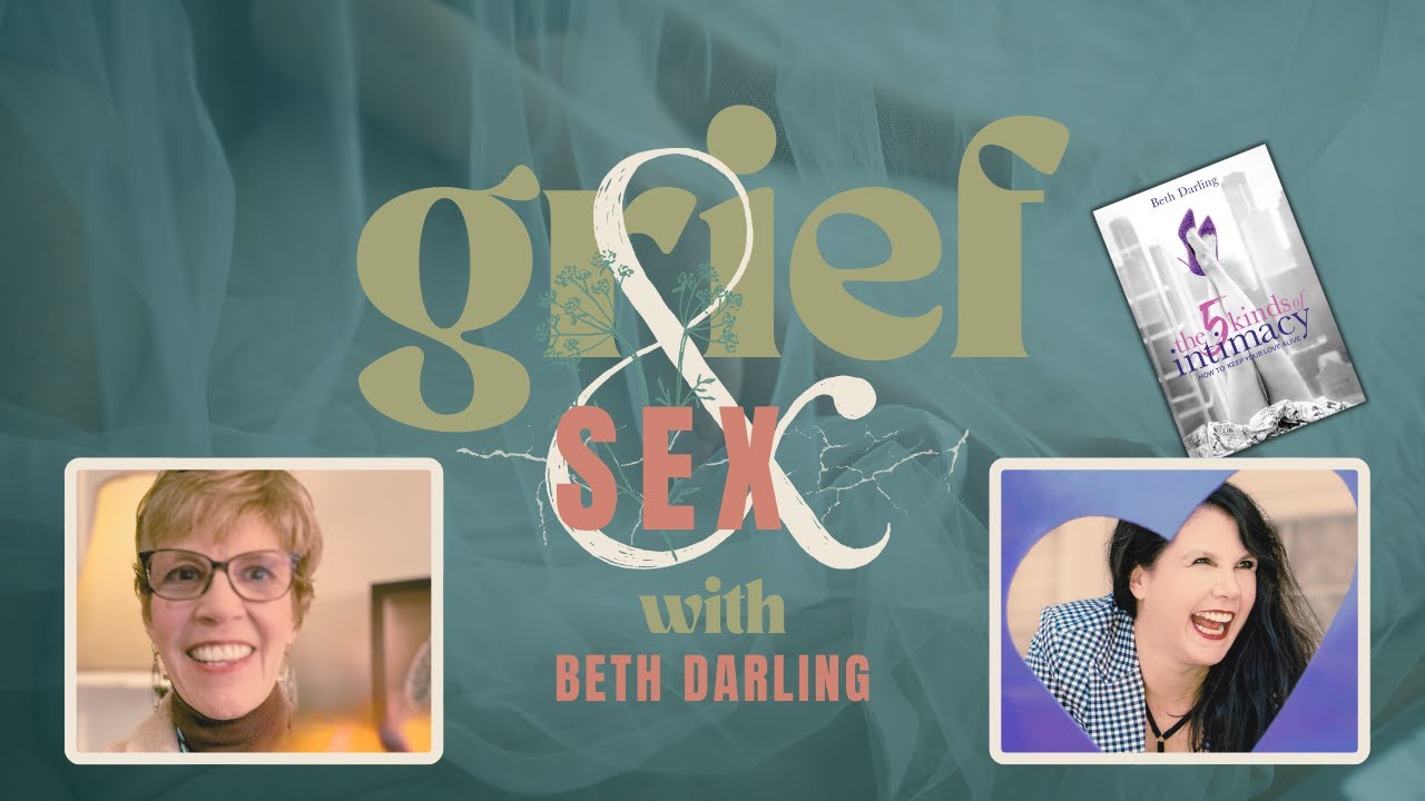 Integrated Wellbeing Interview 34 | Grief and Sex with Beth Darling