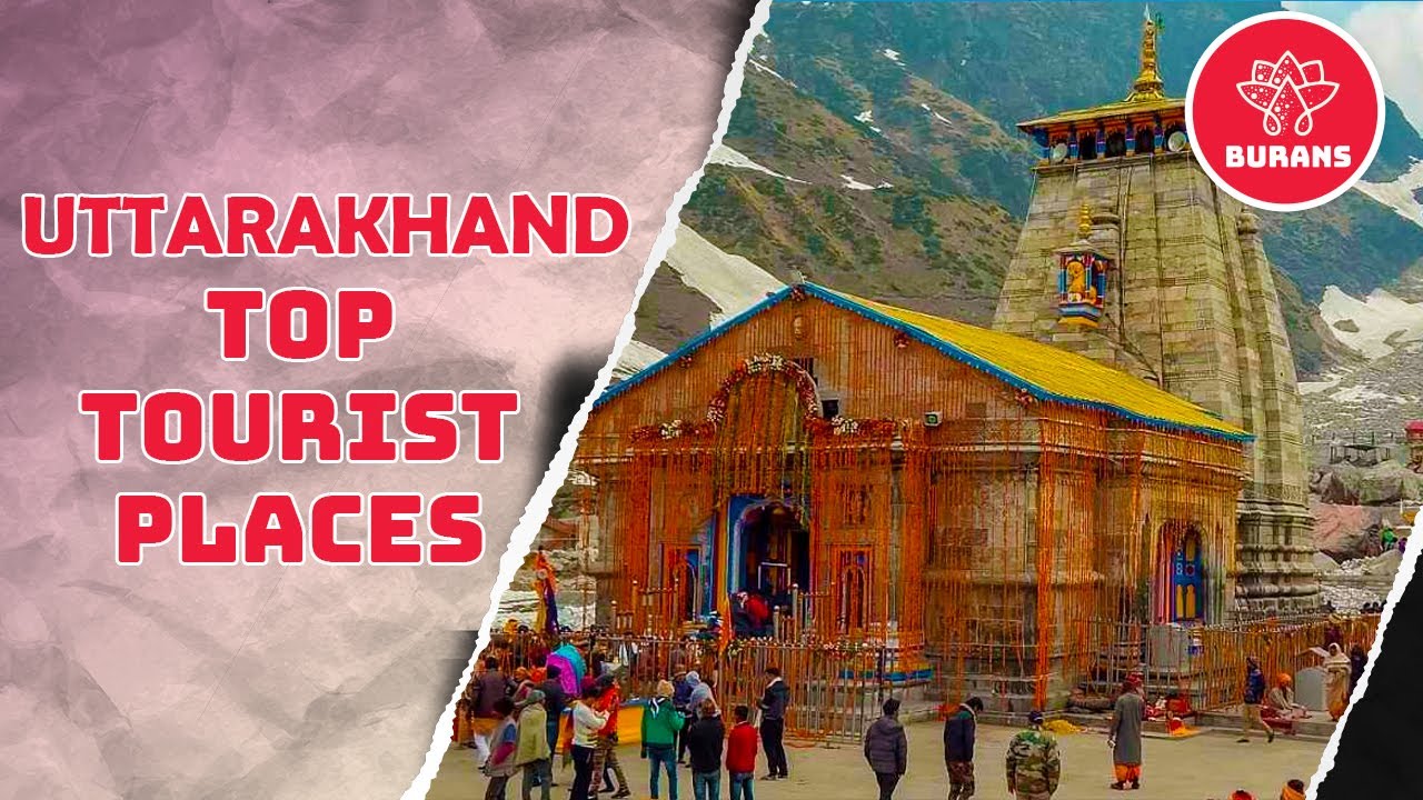 Uttarakhand Top Tourist Places  | Uttarakhand Tourism Title Song   Uttarakhand  Tourism @burans1981