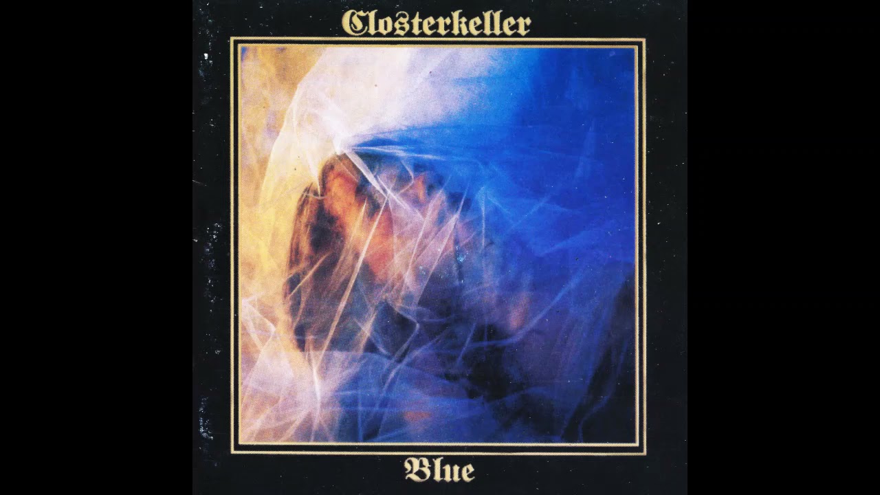 Closterkeller - Blue (Full Album)