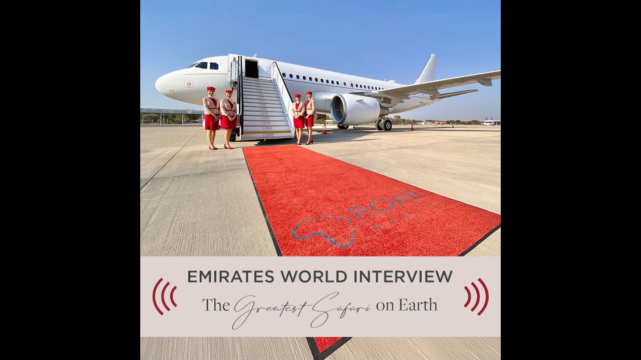 Stories in Sound: ROAR AFRICA’s: Live onboard: Emirates World Interview series