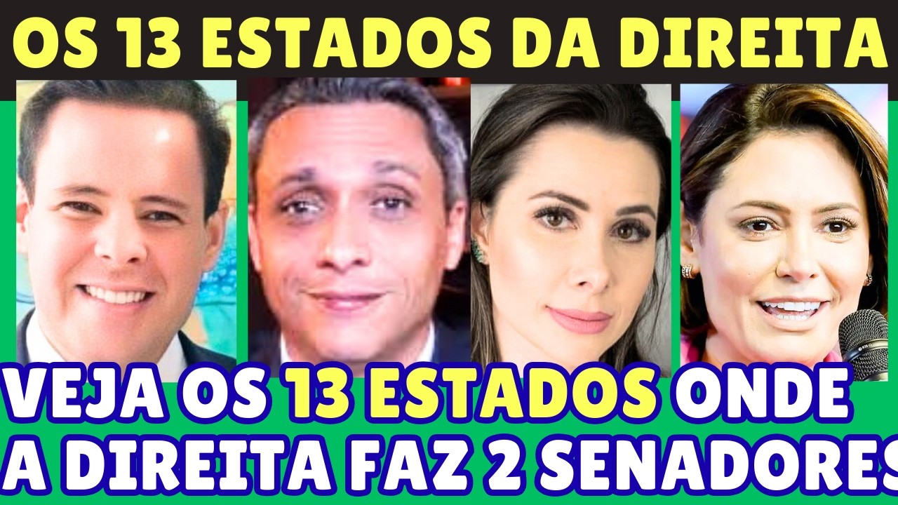 PESQUISAS DIREITA PODE FAZER 2 SENADORES EM 13 ESTADOS NAS ELEIÇÕES DE 2026