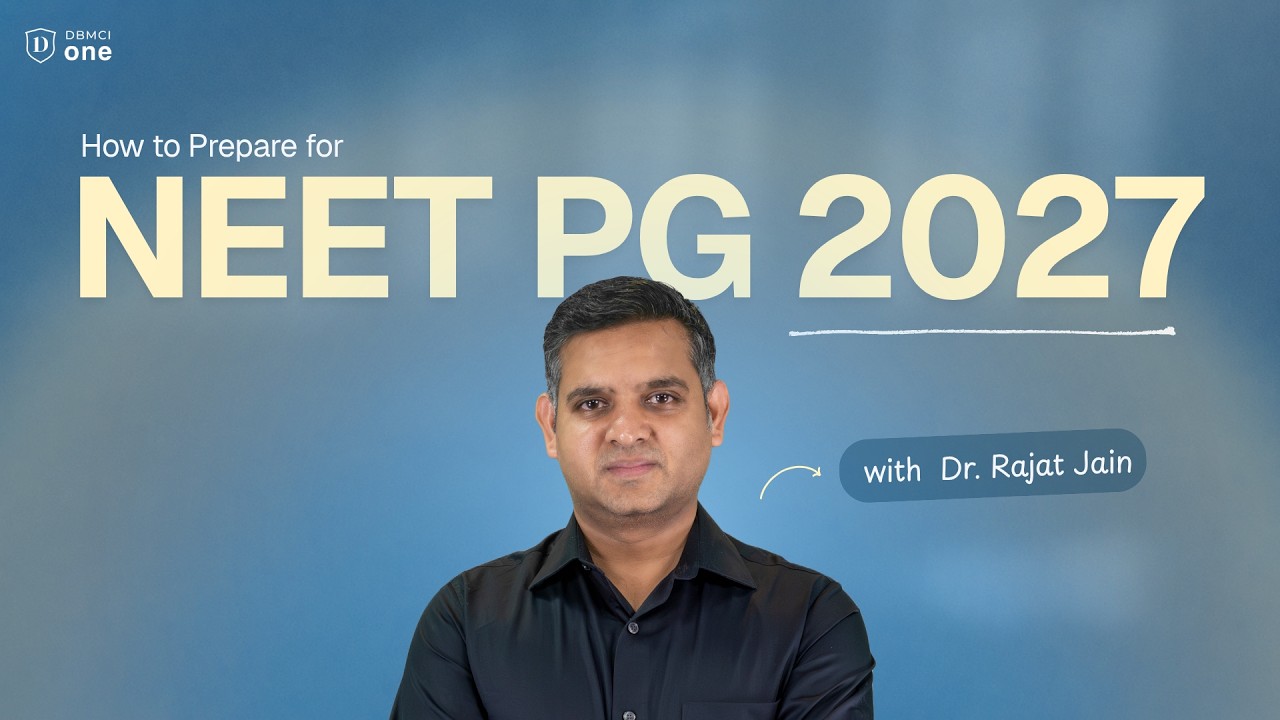 Как подготовиться к NEET PG 2027: план обучения и стратегия повторения | Д-р Раджат Джейн | DBMCI...