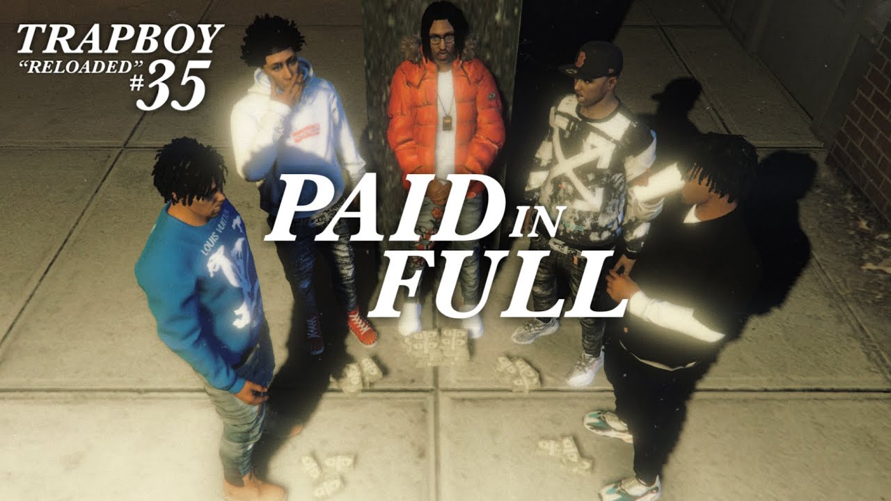 GTA 5 TRAPBOY “RELOADED” #35 Paid In Full! (GTA 5 Street Life Mods)