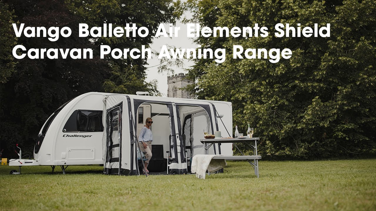 Overview of the Vango Balletto Air Elements Shield Caravan Porch Awnings