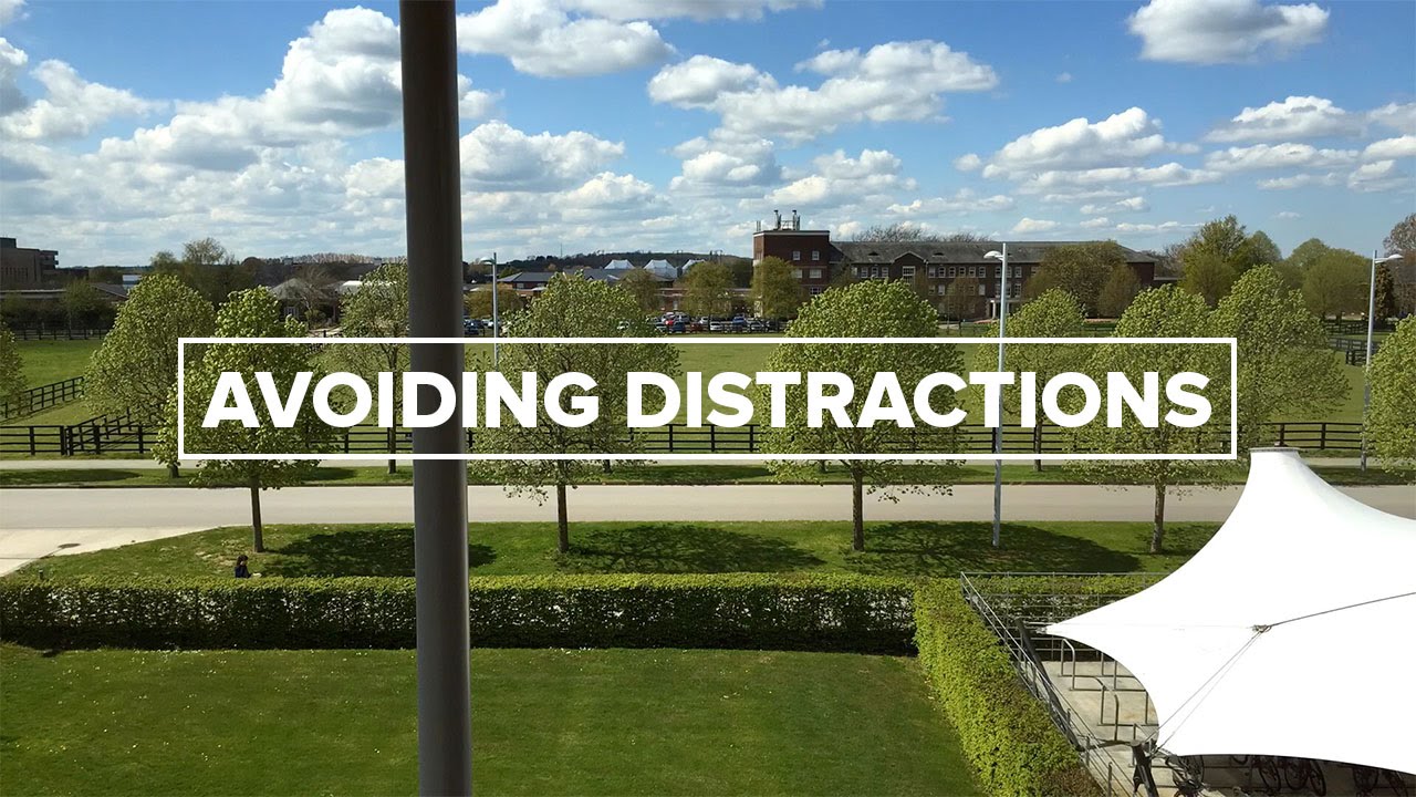 Avoiding Distractions
