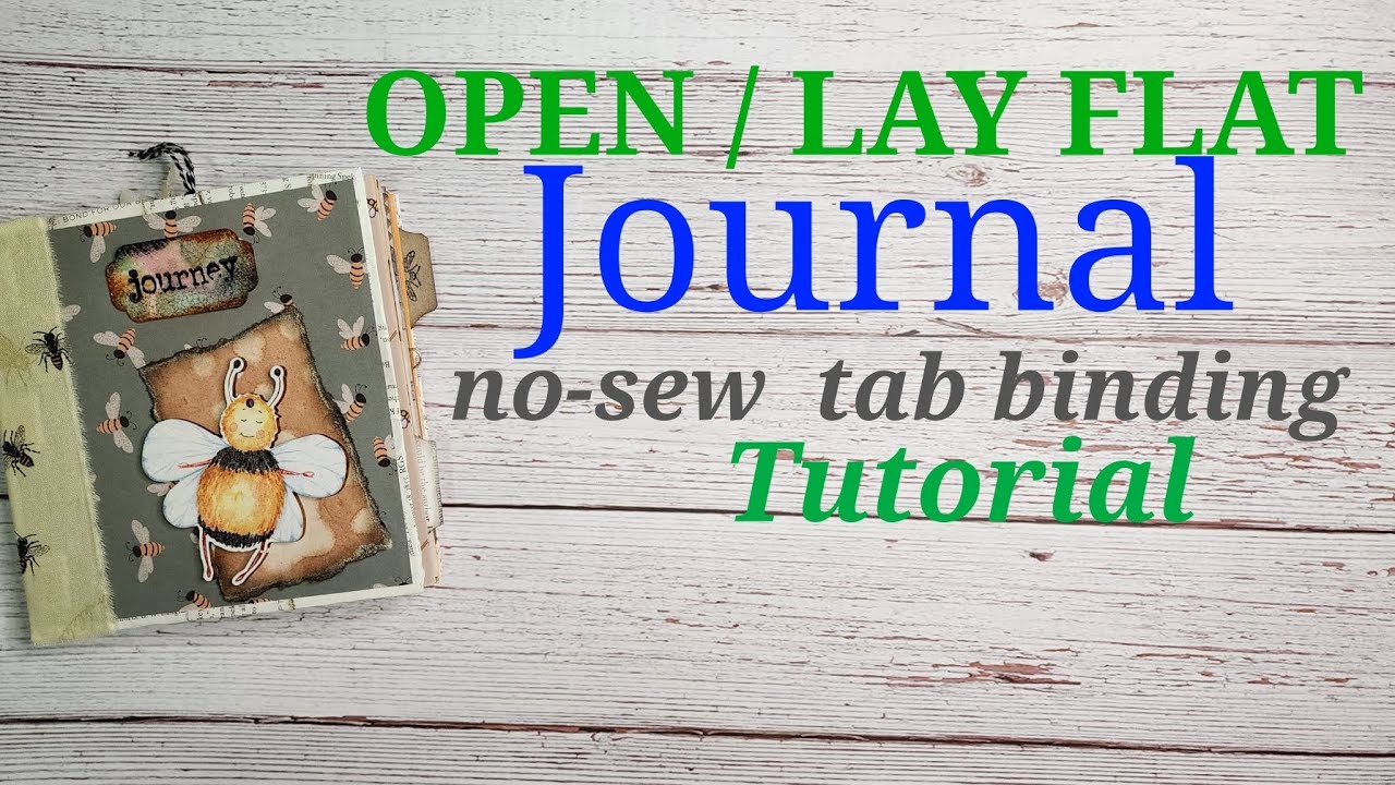 Open FLAT Junk Journal | Tab Binding Tutorial. No Sew Junk Journal. #junkjournalideas #bookbinding