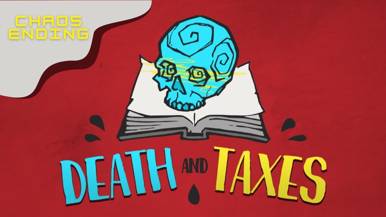 Death and Taxes | Chaos Ending Full Playthrough | No Commentary