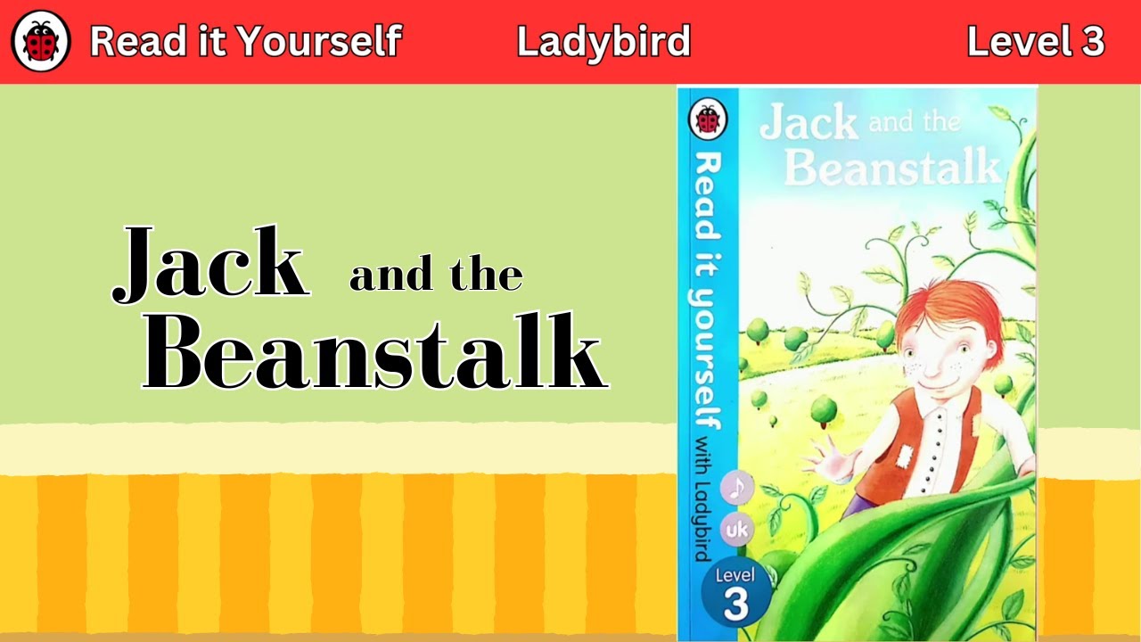 Jack and the Beanstalk | Ladybird readers | level 3 | story |Tale