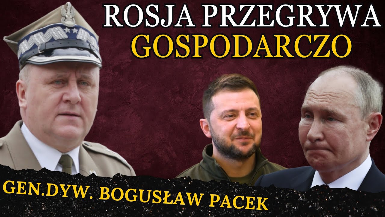 Rosyjska gospodarka słabnie! Jest nadzieja dla Kijowa? - Generał Bogusław Pacek i Mateusz Ptaszek
