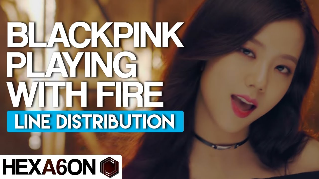 BLACKPINK - PLAYING WITH FIRE Line Distribution (Color Coded)