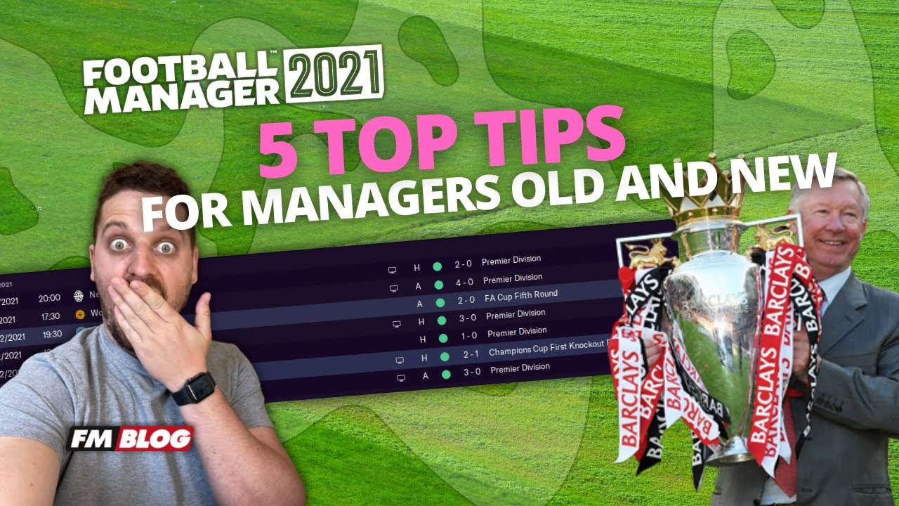 Top 5 Tips and Tricks Football Manager 2021 | FM21