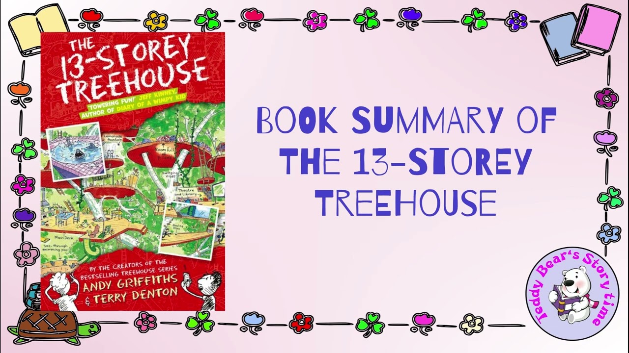 The 13-Storey Treehouse by Andy Griffiths | Book Summary
