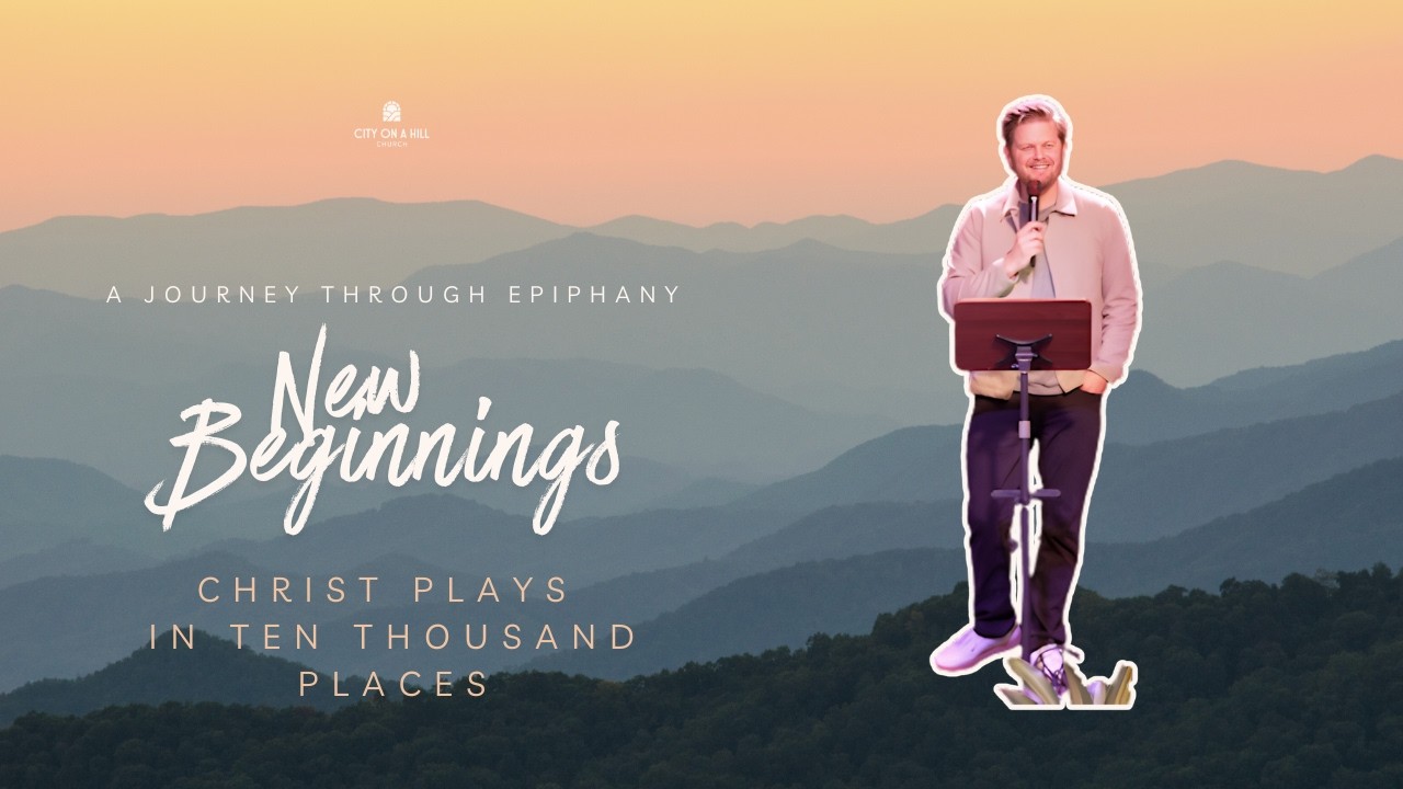 Christ Plays in Ten Thousand Places | Matthew 17:1–9 (The Transfiguration)