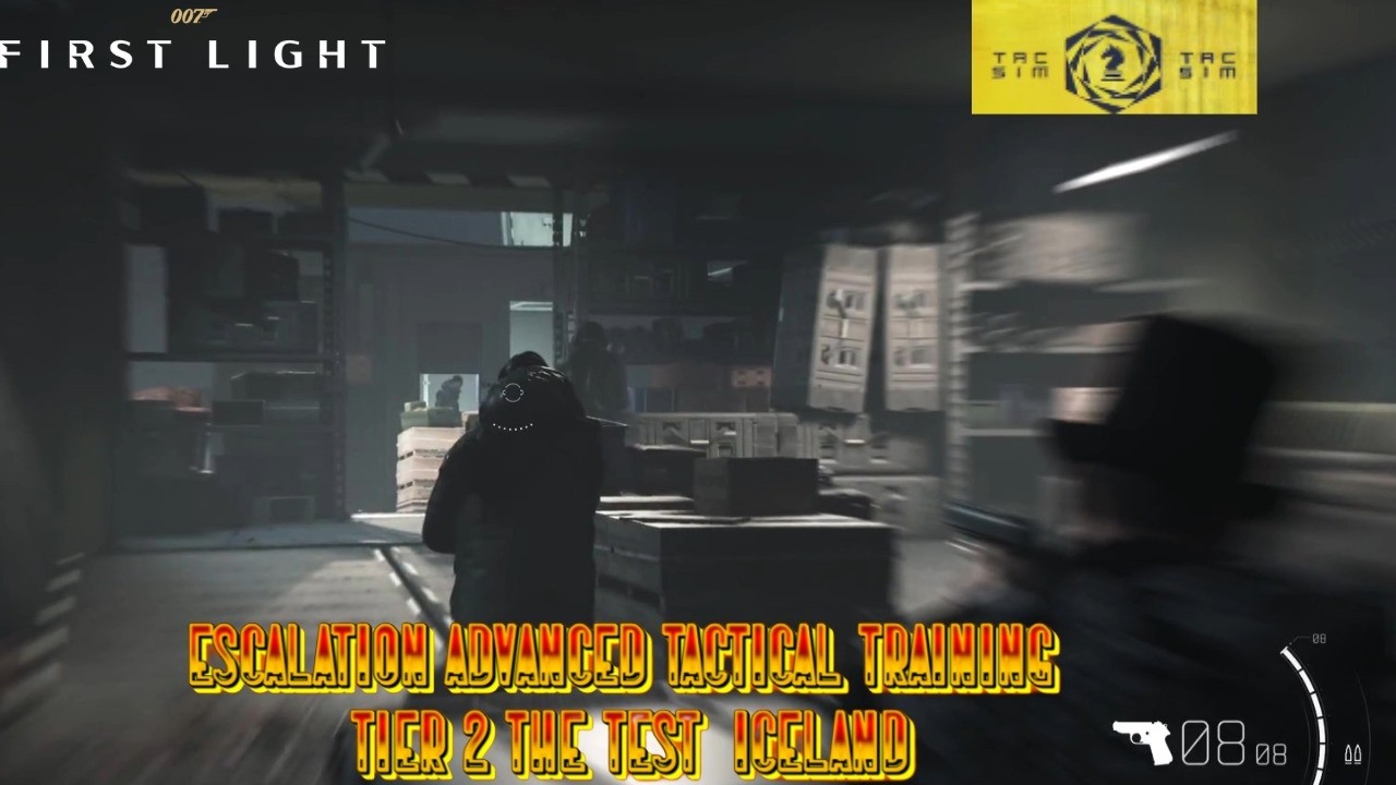 Tac Sim 007 First Light  Escalation Advanced Tactical Training Tier 2 The Test  Iceland