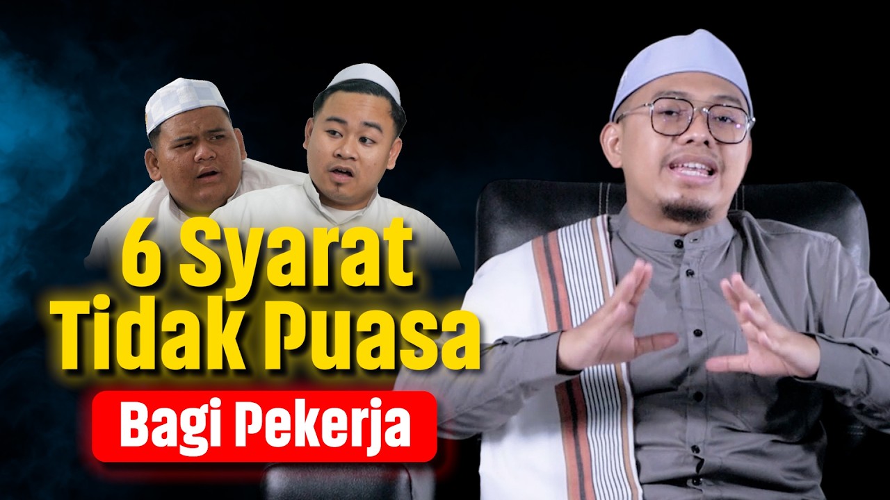 Para Pekerja Boleh Tidak Puasa😮! | Ini Syaratnya 📝 | Fiqih Ramadhan Episode 9