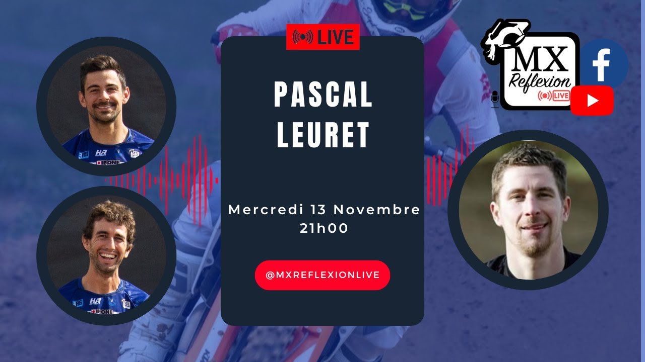 Pascal Leuret dans le Live MX Reflexion