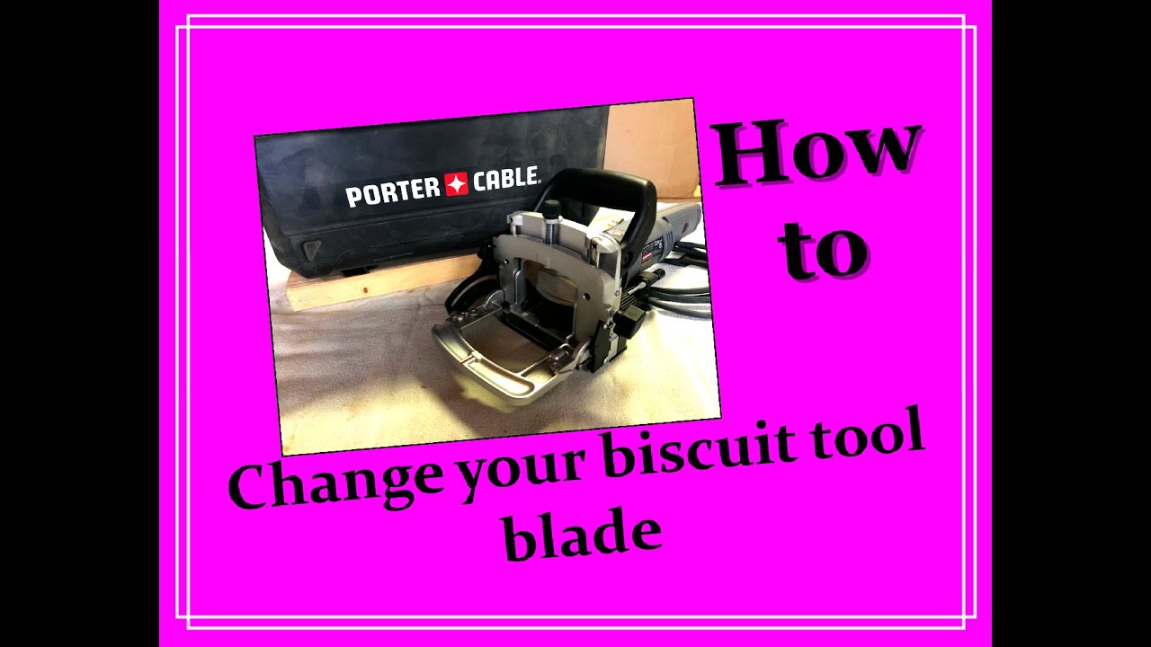 How to change the blade on your Porter Cable Biscuit Tool