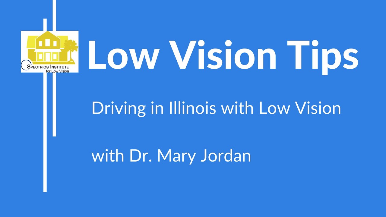 Driving in Illinois with Low Vision